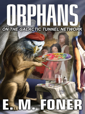 cover image of Orphans on the Galactic Tunnel Network